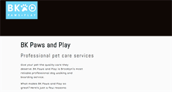 Desktop Screenshot of bkpawsandplay.com